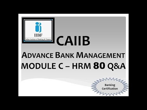 ABM CAIIB HRM 80 Q&A | MODULE C | ADVANCE BANK MANAGEMENT CAIIB | CAIIB | CAIIB ABM | TWO HANDS Video