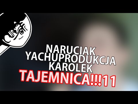 NARUCIAK WYZNAJE KAROLKOWI SWOJĄ NAJWIĘKSZĄ TAJEMNICE!!!