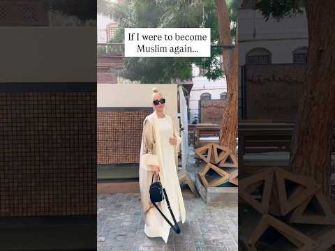 What I’d Do Differently If I Converted to Islam Again (7 Years Later)