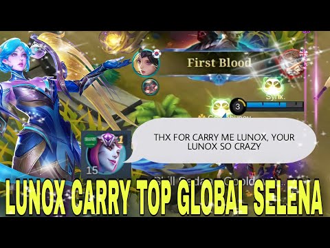 LUNOX SOLO RANKED CARRY PROVINCE 1 TOP GLOBAL SELENA | MLBB | LUNOX GAMEPLAY | MOBILE LEGENDS