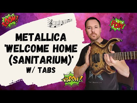 Metallica Welcome Home Sanitarium Guitar Lesson + Tutorial