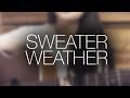 The Neighbourhood - Sweater Weather [COVER ...