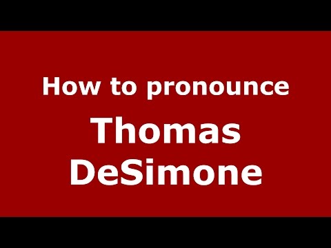 How to pronounce Thomas DeSimone (American English/US)  - PronounceNames.com