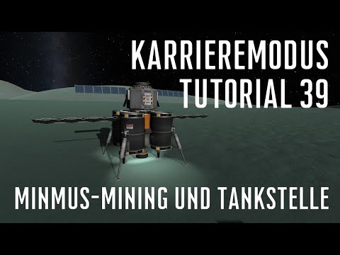 KSP 1.11 Karriere Tutorial 39 - Minmus-Mining und Tankstelle