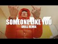 Adele - Someone Like You (OFFICIAL DRILL REMIX) Prod. @ewancarterr