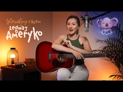 Koala Śpiewa - ŻEGNAJ AMERYKO || Piosenki dla DZIECI || Piosenki harcerskie || wersja do nauki
