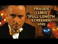 Opening To Frauds Full Length Screener 1993 VHS True HQ Age Restricted