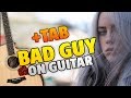 Billie Eilish - Bad Guy (Fingerstyle Fuitar Cover With Tabs And Karaoke lyrics)