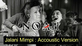 Download lagu JALANI MIMPI - NOAH BAND ( Keterkaitan Keterikatan Acoustic Version In 360 )  Audio Only mp3