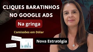 Como Pagar Cliques Baratinhos COM ESSA  ESTRATÉGIA- Vendas em Dólar - Google Ads na Gringa