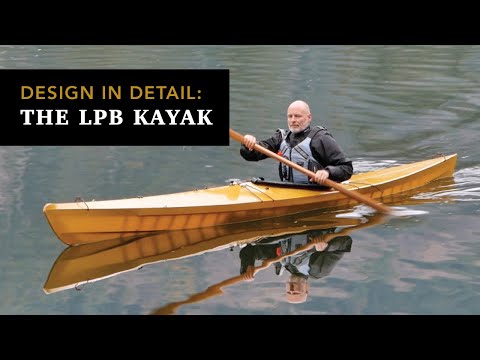 The LPB Kayak Design, in Detail