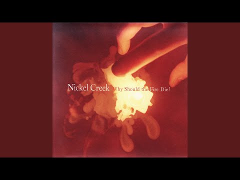 Anthony - Nickel Creek