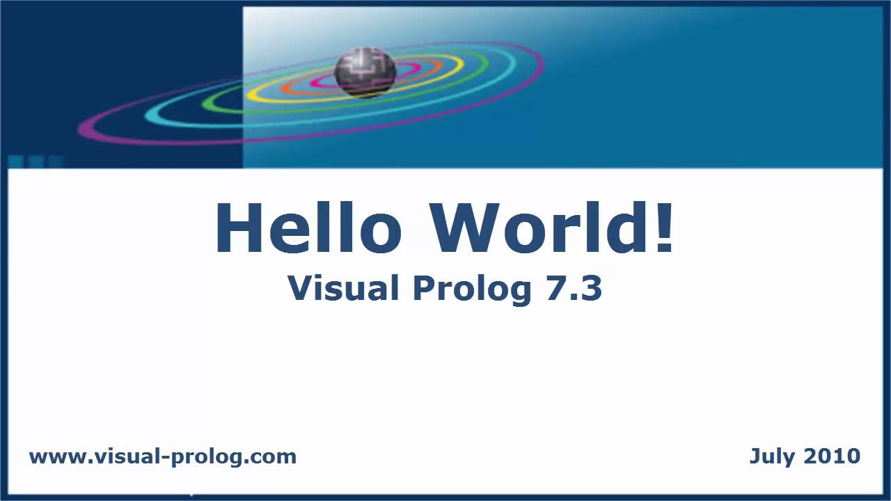 Hello World! (directors voice) - Visual Prolog 7.3 - IDE demonstration