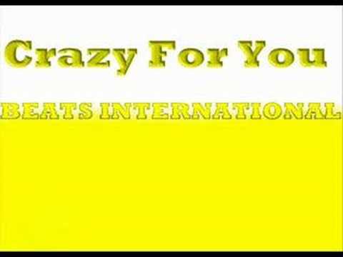 Crazy For You - Beats International (Madonna Cover Version)