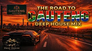 Download lagu DEEP HOUSE MIX | ROAD TRIP TO GAUTENG (Vol.9) mp3