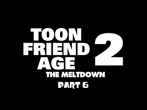 Toon Friend Age 2: The Meltdown (Ice Age 2) Part 6
