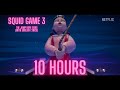 Squid Game Season 3 Jump Rope Song 10 Hours With English Lyrics
