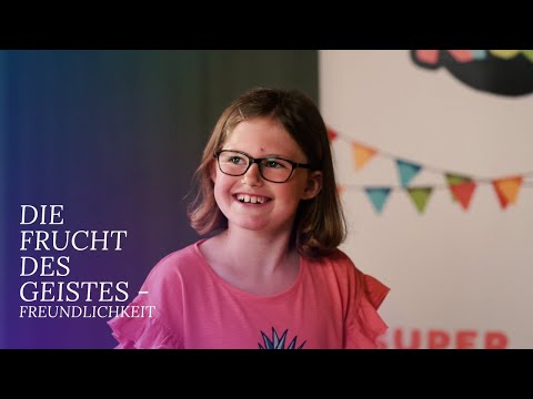 Die Frucht des Geistes I Teil 5 - Freundlichkeit I Kindergottesdienst