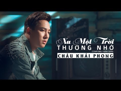 Thể hiện bởi Châu Khải Phong