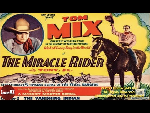 Miracle Rider (1935 ) | Complete Serial - All 15 Chapters | Tom Mix