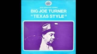 BIG JOE TURNER (Kansas City, Missouri, U.S.A) - Money First