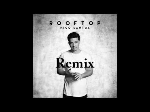 Nico Santos - Rooftop Remix (110 BPM)