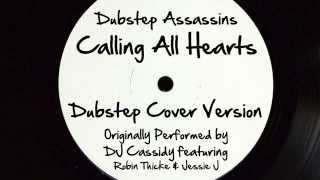 Calling All Hearts (DJ Tony Dub/Dubstep Assassins Remix) [Cover Tribute to DJ Cassidy]