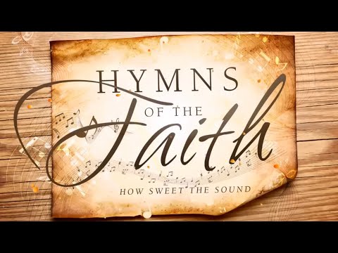 CHRISTIAN HYMNS OF FAITH WORSHIP COLLECTIONS OF ALL TIME