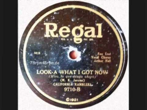 Look a what I got now   California Ramblers