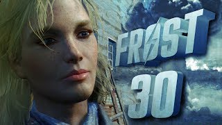 Fallout 4: Frost - Permadeath {Noah} | Ep 30 &quot;Down with the Sickness&quot;