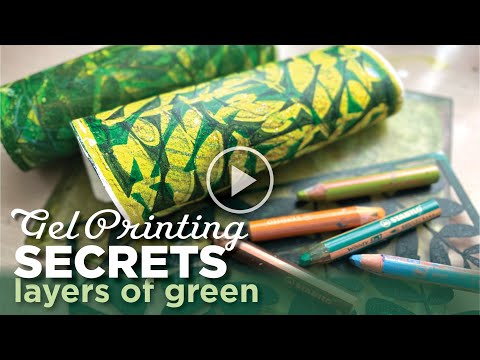 Gel Printing My Secrets for Layering Greens–Tutorial Tidbits