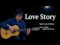 Love Story (Andy Williams) - Hòa Tấu Guitar - Nguyễn Bảo Chương