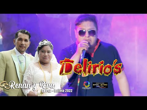 Delirios en Vivo en la Boda de Renan y Eva- La Paz 2022