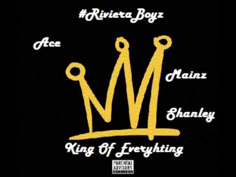 Ace X Mainz - King Of Everything (Freestyle)