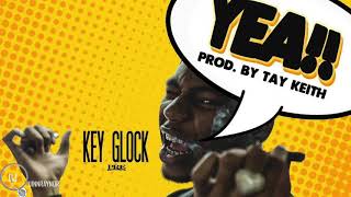 Key Glock "Yea" [Prod. By Tay Keith]