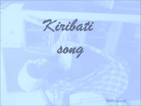 Reken nanou (KIRIBATI SONG)