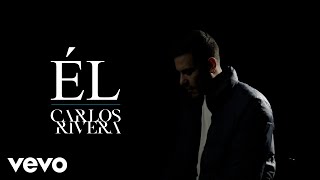 Carlos Rivera - Él
