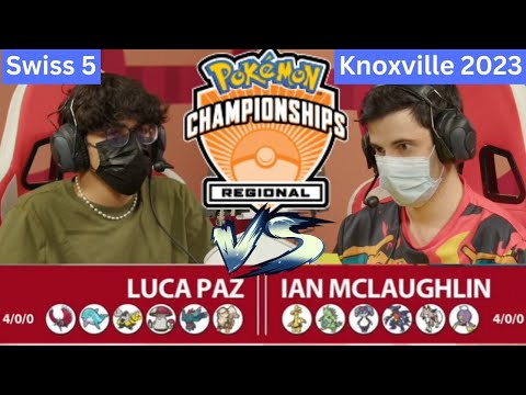 2023 Pokémon Knoxville Regional Championship VGC Master Division Luca Paz vs Ian McLaughlin R5