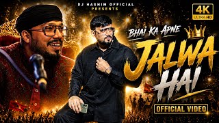Download lagu Bhai Ka Apne Jalwa Hai |  Video | DJ Hashim  | New Song 2026 | HD mp3