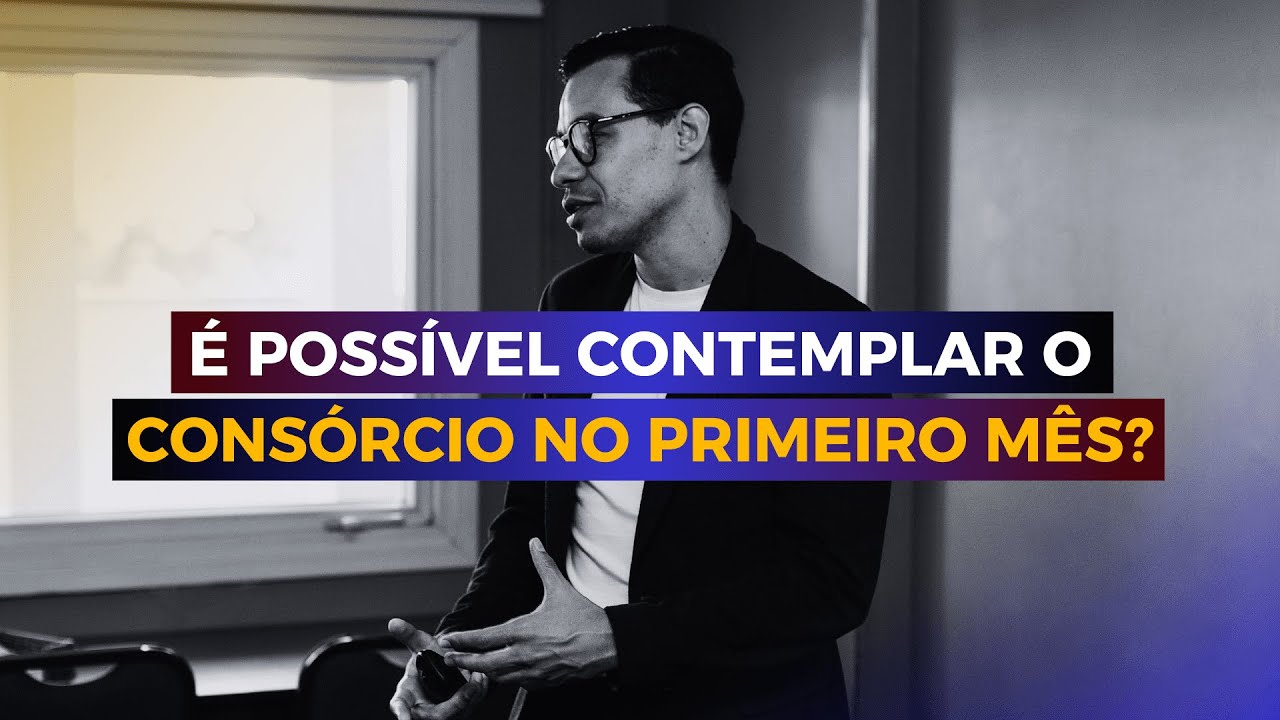 POSSO SER CONTEMPLADO NO PRIMEIRO MÊS DO CONSÓRCIO? VEJA ESSA ESTRATÉGIA!