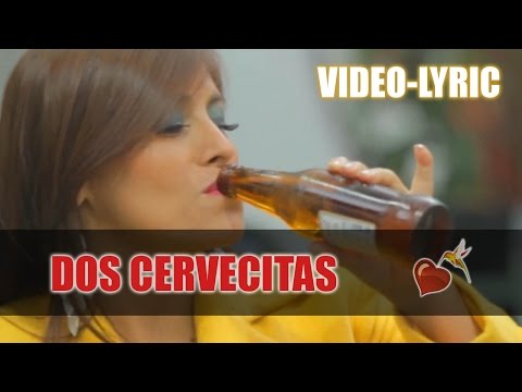 Corazón Serrano - Video-Lyric: Dos Cervecitas