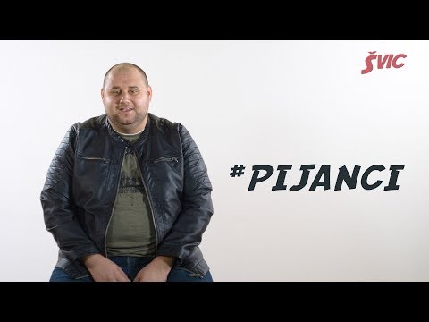 ŠVIC: Pijanci #1