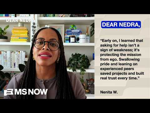 Dear Nedra - How to ask for help