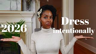 The BEST Way to Dress Intentionally in 2026 - Checklist Included