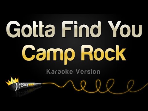 Camp Rock - Gotta Find You (Karaoke Version)