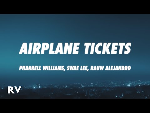 Pharrell Williams, Swae Lee, Rauw Alejandro - Airplane Tickets (Letra/Lyrics)