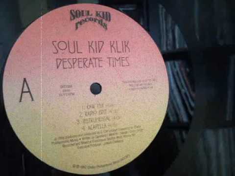 Soul Kid Klik - Desperate Times