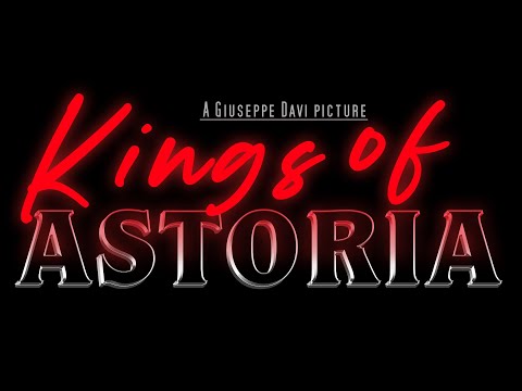 Kings Of Astoria - Official Teaser Trailer (2022)