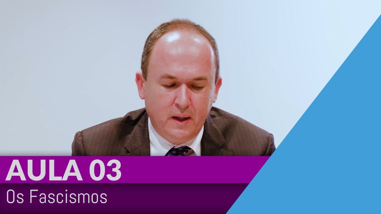 História Contemporânea - Século XX - Aula 03: Os Fascismos