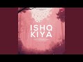 Ishq Kiya